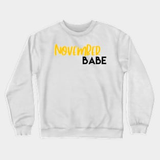 November babe Crewneck Sweatshirt